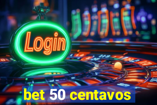 bet 50 centavos